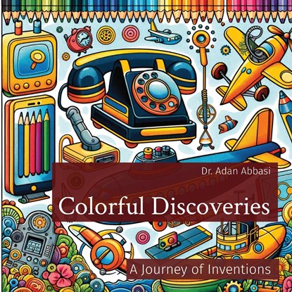 Colorful Discoveries, Adan Abbasi - Paperback - 9798869123626