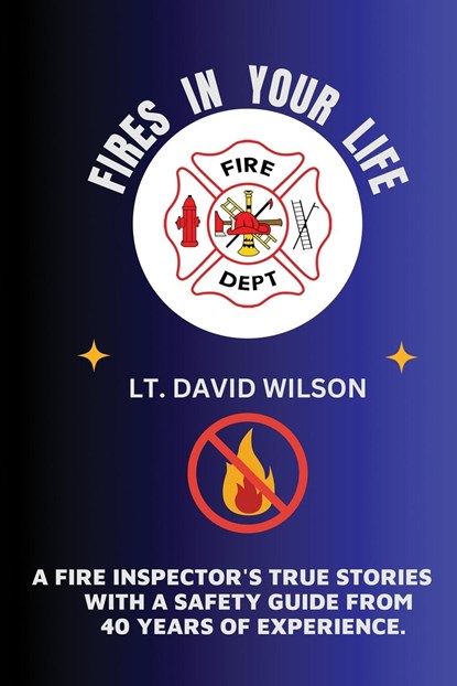 Fires in Your Life, David Wilson - Paperback - 9798869128508