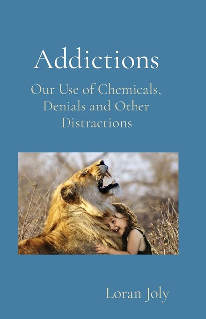 Addictions, Loran Joly - Paperback - 9798869131744