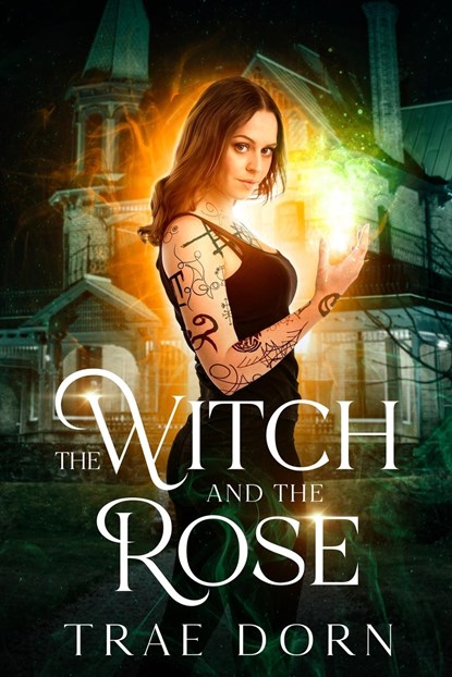The Witch and the Rose, Trae Dorn - Paperback - 9798869132666