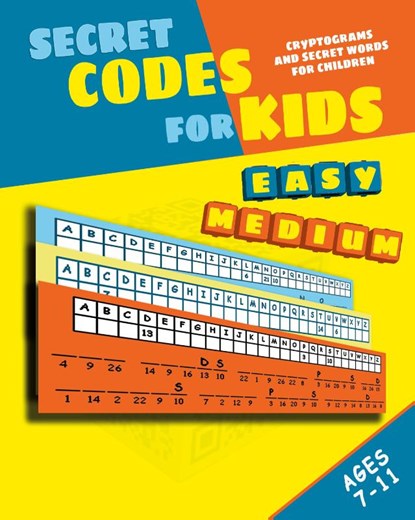 Secret Codes for Kids, Peter I. Kattan ; Nicola I. Kattan - Paperback - 9798869136572