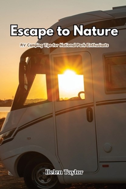 Escape to Nature, Helen Taylor - Paperback - 9798869142450