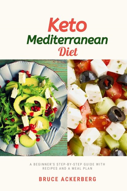 Keto Mediterranean Diet, Bruce Ackerberg - Paperback - 9798869143846