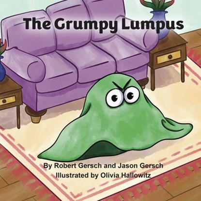 The Grumpy Lumpus, Robert Gersch - Paperback - 9798869150325