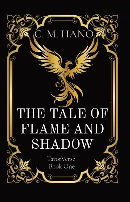 THE TALE OF FLAME AND SHADOW, C. M. Hano - Paperback - 9798869165787