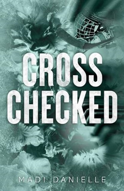 Cross Checked, Madi Danielle - Paperback - 9798869183200
