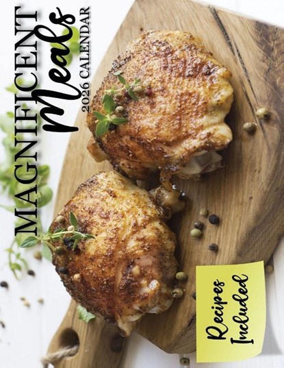 Magnificent Meals 2026 Calendar, B. Patrick - Paperback - 9798869184252