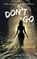 Don't Go, Carol A Campbell - Paperback - 9798869186065