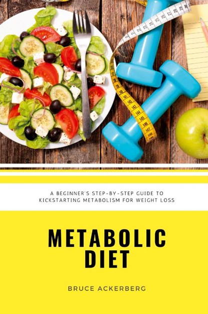 Metabolic Diet, Bruce Ackerberg - Paperback - 9798869189615