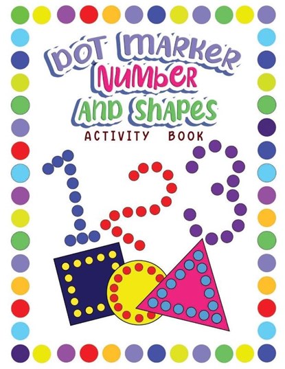 Dot Markers Activity Book Numbers and Shapes, Wutigerr - Paperback - 9798869196354