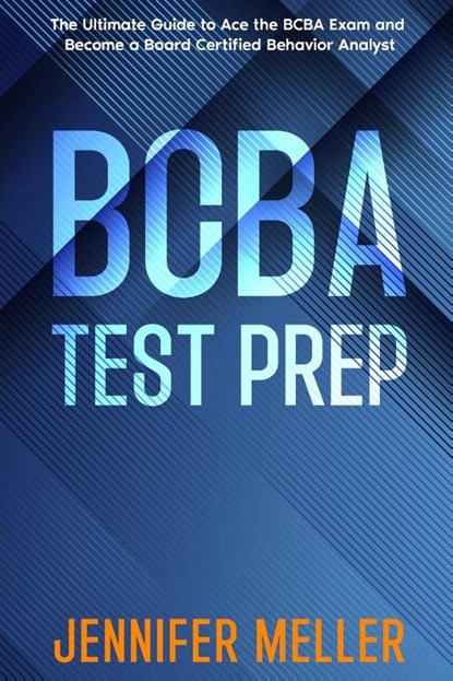 BCBA Test Prep, Jennifer Meller - Paperback - 9798869198891