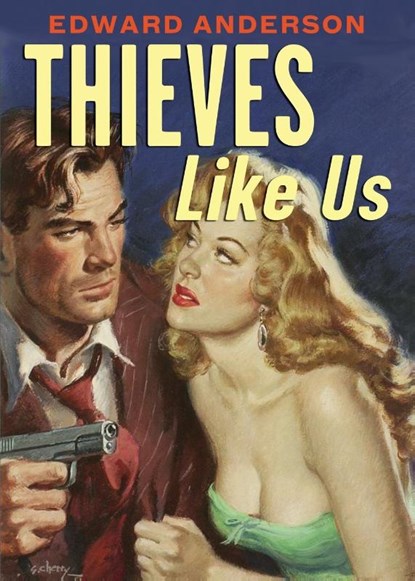 Thieves Like Us, Edward Anderson - Paperback - 9798869206930