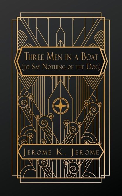 Jerome, J: Three Men in a Boat, Jerome K Jerome - Paperback - 9798869207227