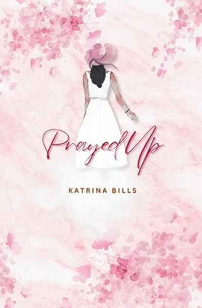 Prayed Up, Katrina Bills - Paperback - 9798869210197