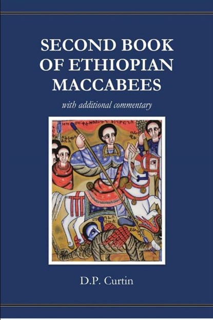 Second Book of Ethiopian Maccabees, D. P. Curtin - Paperback - 9798869211484