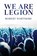 We Are Legion, Robert Whitmore - Paperback - 9798869212368