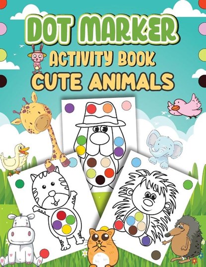 Dot Markers Activity Book Cute Animals, Wutigerr - Paperback - 9798869219725