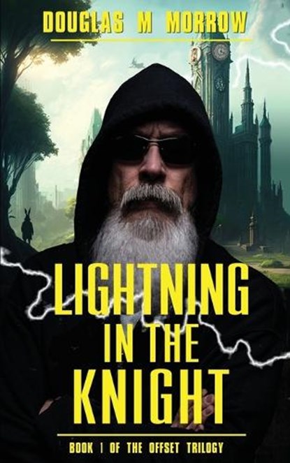 Lightning In The Knight, Douglas M Morrow - Paperback - 9798869228420
