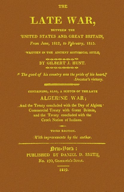 The Late War between the United States and Great Britain, Gilbert J Hunt - Gebonden - 9798869244277