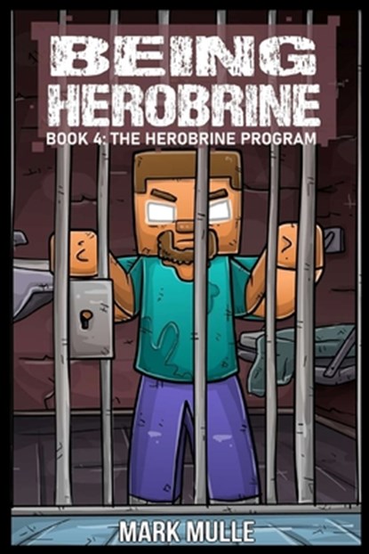Being Herobrine Book 4, Mark Mulle - Paperback - 9798869246455