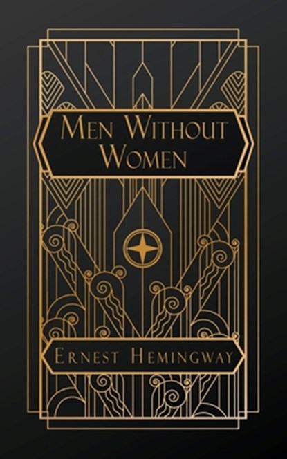 Hemingway, E: Men Without Women, Ernest Hemingway - Paperback - 9798869247568