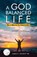 A God-Balanced Life, James E Puckett - Paperback - 9798869262769