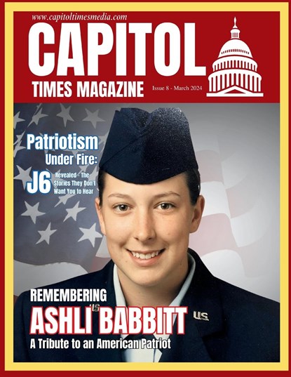 Capitol Times Magazine Issue 8 - Ashli Babbitt Special, Capitol Times Magazine - Paperback - 9798869266507
