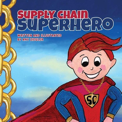 Supply Chain Superhero, Amy Ziegler - Paperback - 9798869271037