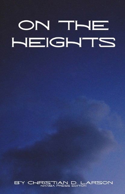 On the Heights, Christian D Larson - Paperback - 9798869276513