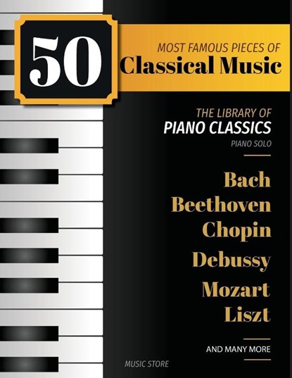 50 Most Famous Pieces Of Classical Music, Henry White - Paperback - 9798869297914
