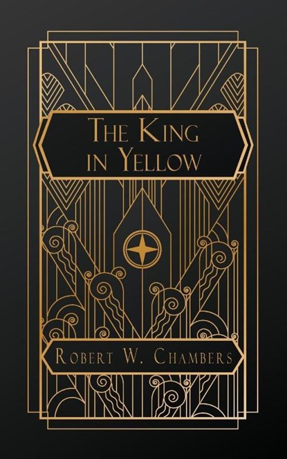 Chambers, R: King in Yellow, Robert W Chambers - Paperback - 9798869301543