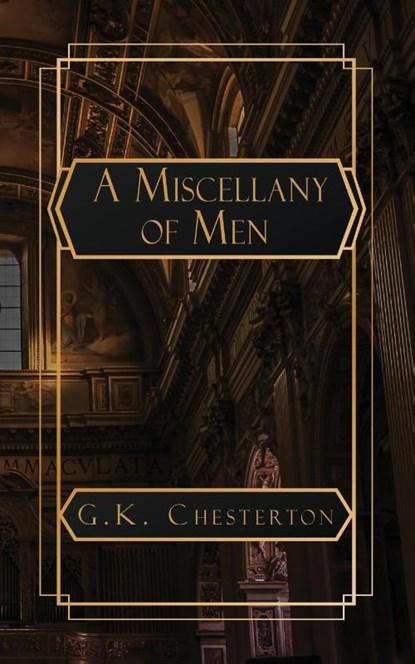 Chesterton, G: Miscellany of Men, G. K. Chesterton - Paperback - 9798869312198