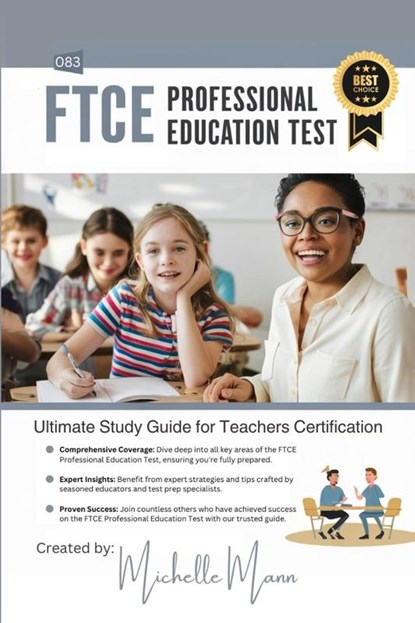 Ultimate Study Guide for FTCE Professional Education Test (083), Michelle Mann - Paperback - 9798869314758