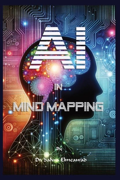 AI in Mind Mapping, Salwa Elmeawad - Paperback - 9798869325563