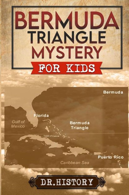 Bermuda Triangle Mystery, History - Paperback - 9798869341303