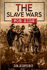 The Slave Wars - History - 9798869341747