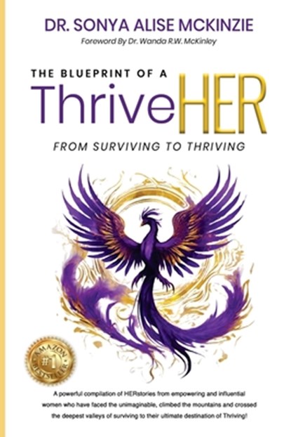The Blueprint of a ThriveHER, Sonya Alise McKinzie ; Barbara A. Green ; Joni Bodie Ellis - Paperback - 9798869347619