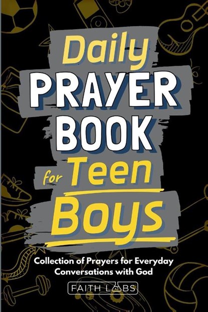 Daily Prayer Book for Teen Boys, Faithlabs - Paperback - 9798869360243