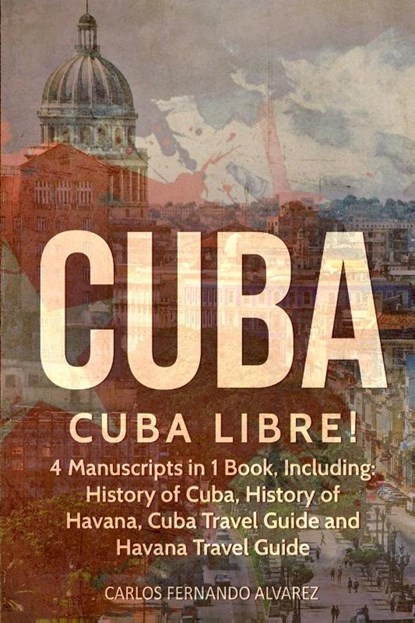 Cuba, Carlos Fernando Alvarez - Paperback - 9798869360601