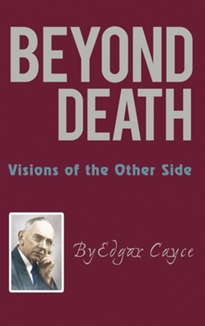 Beyond Death, Edgar Cayce - Gebonden - 9798869362575