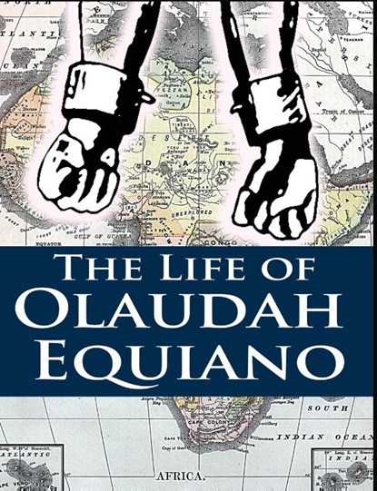 The Life of Olaudah Equiano, Olaudah Equiano - Paperback - 9798869379566