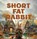 Short Fat Rabbit, Lily Nixon - Gebonden - 9798869381149