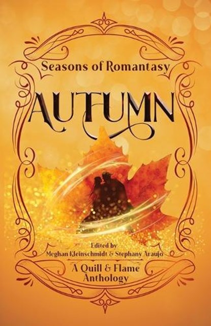 Seasons of Romantasy, Meghan Kleinschmidt ; Stephany Araujo - Paperback - 9798869390752