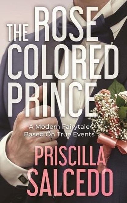 The Rose Colored Prince, Priscilla Salcedo - Paperback - 9798869394989