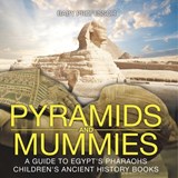 Pyramids and Mummies - Baby - 9798869442864