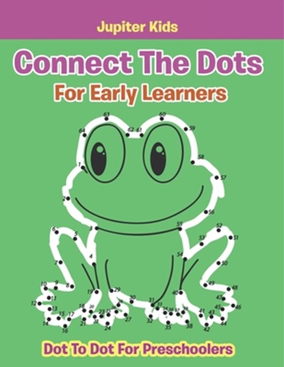 Connect The Dots For Early Learners, Jupiter Kids - Paperback - 9798869446725