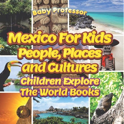Mexico For Kids, Baby - Paperback - 9798869447012