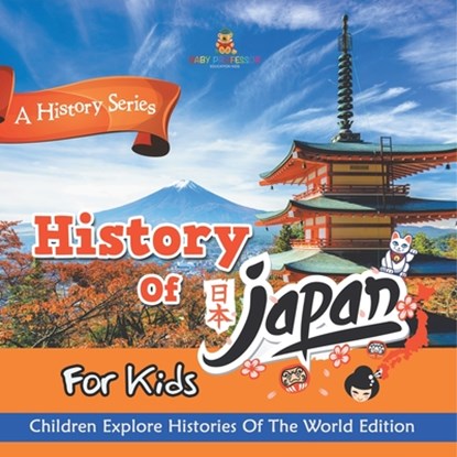 History Of Japan For Kids, Baby - Paperback - 9798869447081
