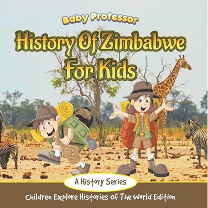 History Of Zimbabwe For Kids, Baby - Paperback - 9798869447104