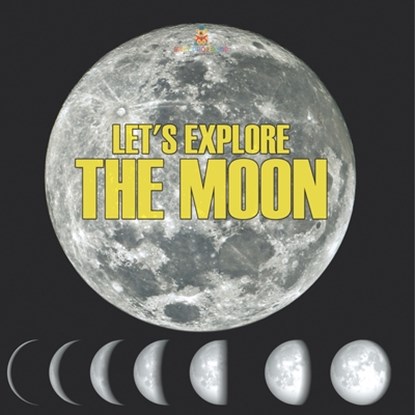 Let's Explore the Moon, Baby - Paperback - 9798869452023